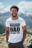 If At First You Don’t Succeed Try Doing What Dad Told You To Do The First Time