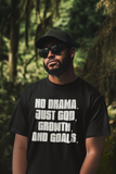 No Drama. Just God, Growth And Goals