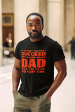 If At First You Don’t Succeed Try Doing What Dad Told You To Do The First Time