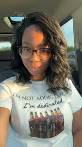 I’m Not Addicted… I’m Dedicated (Brown Sugar Babe Theme)