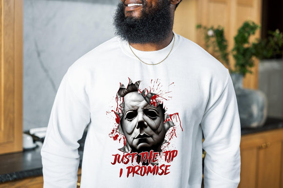 Sweatshirt or Hoodie: Just The Tip I Promise