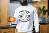 Sweatshirt or Hoodie: I Ghost People All Year Round