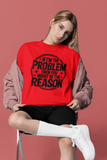 If I’m The Problem Then You Might Be The Reason