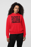 Sweatshirt or Hoodie: My Heart Is The Size Of My Ass And That's The Problem
