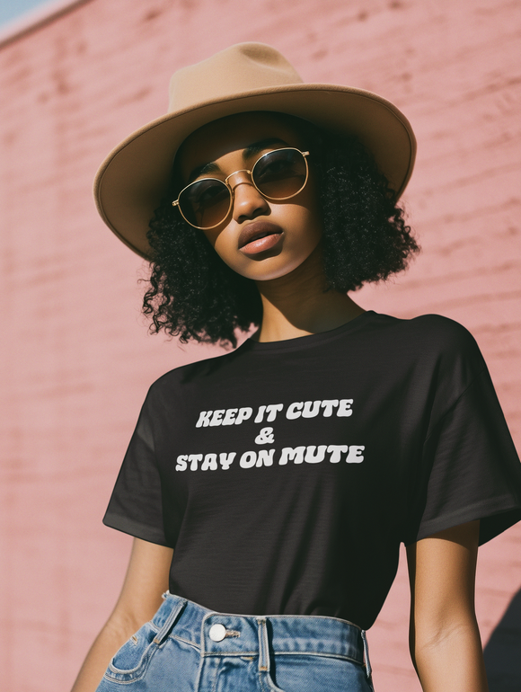 Keep It Cute & Stay On Mute