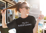 Hey Girl, Keep Going