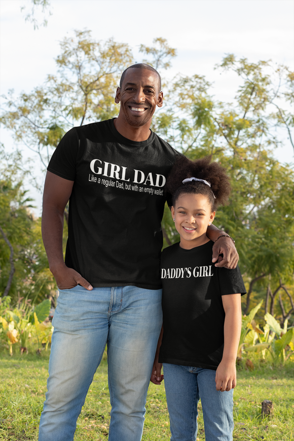 Girl Dad. Like A Regular Dad, But With An Empty Wallet